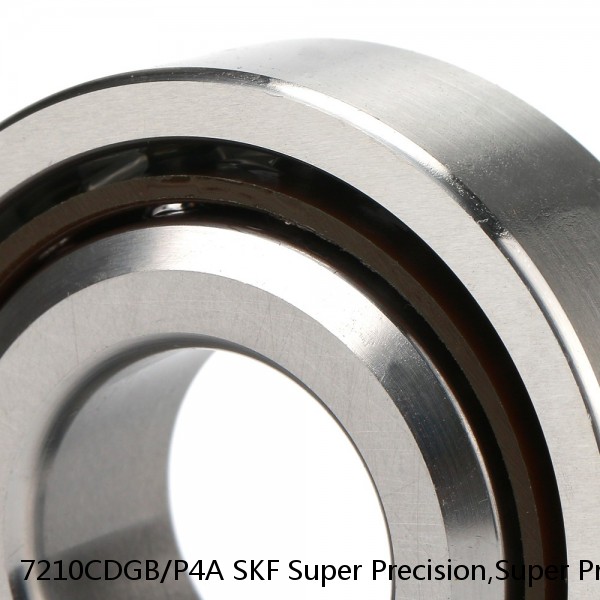 7210CDGB/P4A SKF Super Precision,Super Precision Bearings,Super Precision Angular Contact,7200 Series,15 Degree Contact Angle
