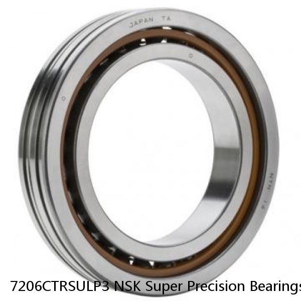 7206CTRSULP3 NSK Super Precision Bearings
